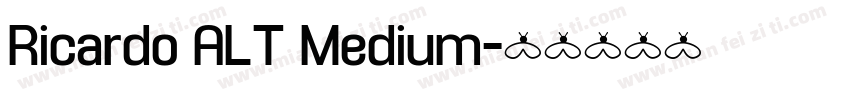 Ricardo ALT Medium字体转换